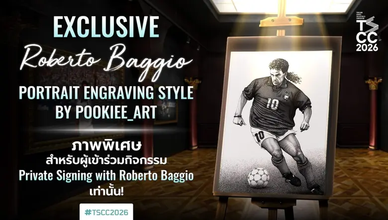 TSCC 2026 เปิดตัวผลงาน A2 Limited Edition สุดเอกซ์คลูซีฟ สำหรับกิจกรรม Private Signing กับโรเบร์โต้ บาจโจ้ จำกัดเพียง 250 ชิ้นเท่านั้น