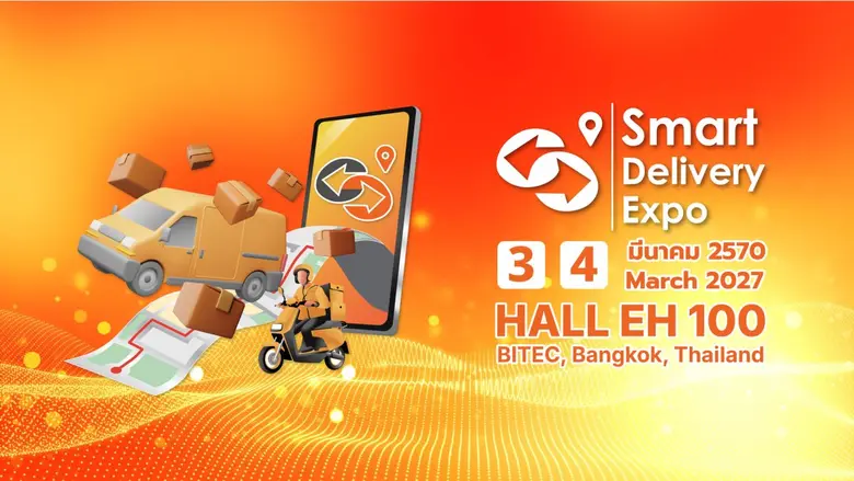 สมาร์ท เดลิเวอรี่ เอ็กซ์โป 2027 (SDE) วันที่ 3-4 มีนาคม 2570 ณ ไบเทคบางนา ฮอลล์ 100