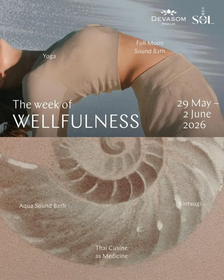 สัมผัสวิถี 'Wellfulness' เมื่อความหรูหราที่แท้จริง คือการอยู่กับปัจจุบันขณะ เทวาศรม เขาหลัก ชวนเดินทางกลับสู่สมดุลแห่ง ตัวตน ในสัปดาห์แห่งเวลฟูลเนส 'Sol Circle | The Week of Wellfulness'