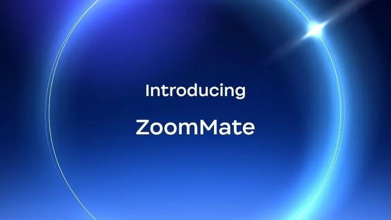 Zoom เปิดตัว ZoomMate AI Teammate ตัวแรก ที่เปลี่ยนทุกบทสนทนาให้เป็นงานจริง