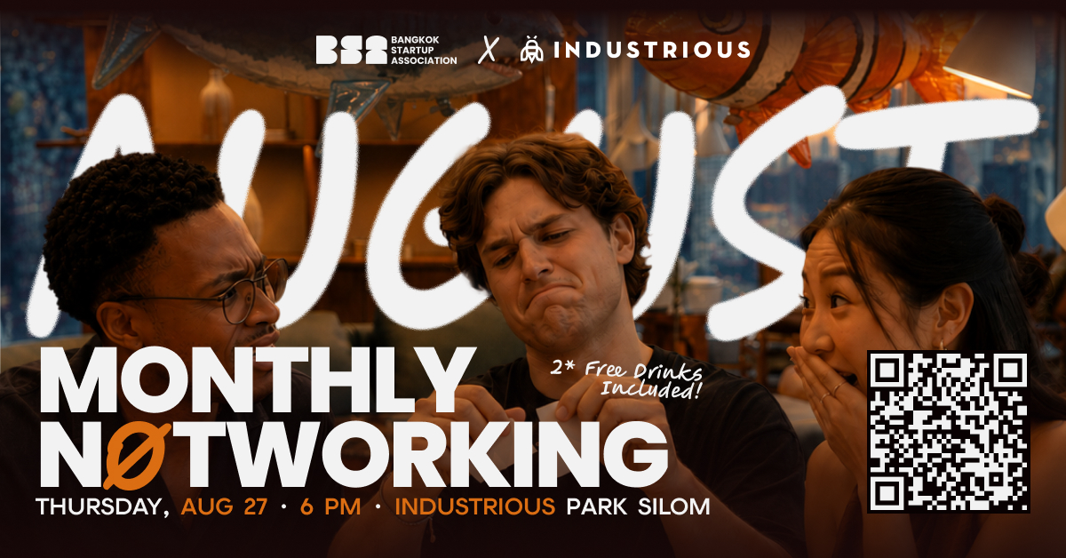 Bangkok Startup Association (BSA) เปิดพื้นที่เชื่อมโยงผู้ประกอบการ และนักลงทุน ชวนร่วมงาน "MONTHLY N?TWORKING AUGUST" สร้างโอกาสต่อยอดธุรกิจในค่ำคืนพิเศษ