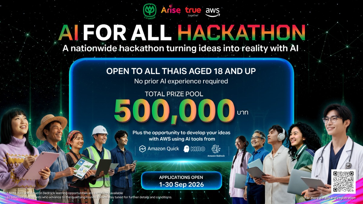 CP Group, Arise Ventures Group and True Corporation, Powered by AWS, Invite Thais Aged 18 and Above to Compete in "AI FOR ALL", a National AI Innovation Hackathon