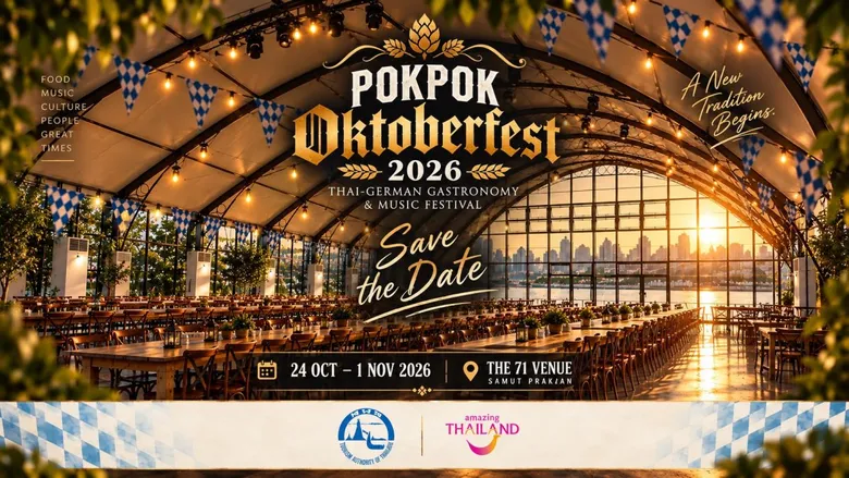 POKPOK ปักหมุด "PokPok Oktoberfest 2026" ยกบรรยากาศ Oktoberfest กลิ่นอายมิวนิค สู่ริมแม่น้ำเจ้าพระยา 9 วันเต็ม