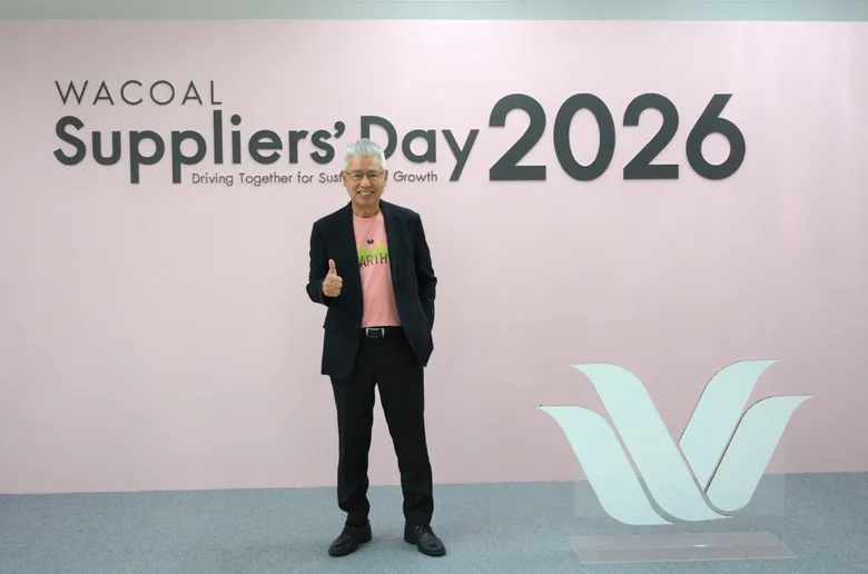 ไทยวาโก้ จัดงาน "Wacoal Suppliers' Day 2026" ผนึกกำลังคู่ค้า ขับเคลื่อนห่วงโซ่อุปทานสู่การเติบโตอย่างยั่งยืน ในโอกาสการก้าวเข้าสู่ปีที่ 56