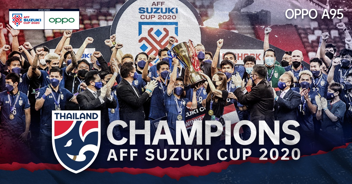 'OPPO A95' ร่วมฉลองทีมไทยชนะเลิศ คว้าแชมป์ AFF Suzuki Cup 2020