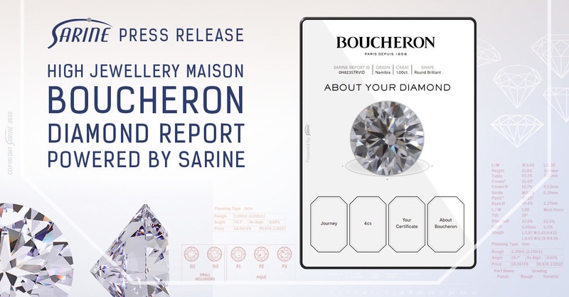 Boucheron แบรนด์เครื่องประดับชั้นสูงเลือกใช้ Sarine Diamond Journey (TM) ระบบตรวจสอบแหล่งที่มาของเพชรและระบบประเมินคุณภาพเพชรด้วย
