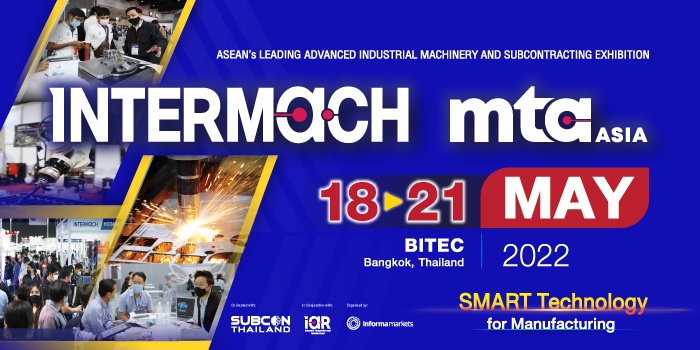 INTERMACH 2022 is ready to organize this May, bringing a parade of entrepreneurs to participate in the event on May 18-21, 2022, at BITEC, Bangna, while serving a recovery of the automotive industry, applying technology to support future competitiveness.