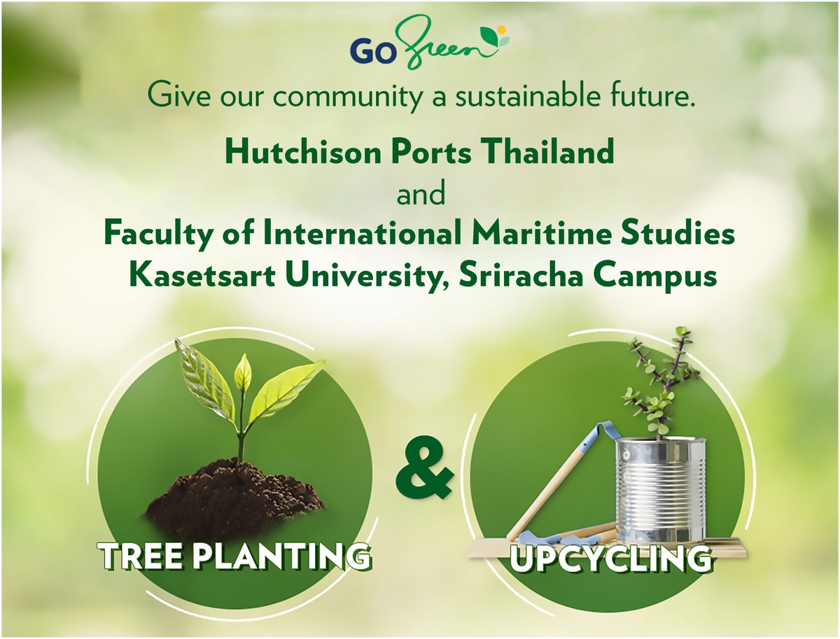 Hutchison Ports Thailand will partner with Kasetsart University's Faculty of International Maritime Studies to launch the GO GREEN project