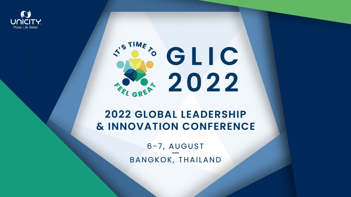 6-7 ส.ค. นี้ ยูนิซิตี้ ประเทศไทยประกาศความพร้อมเป็นเจ้าภาพจัดงานระดับโลก 2022 Unicity Global Leadership Innovation Conference
