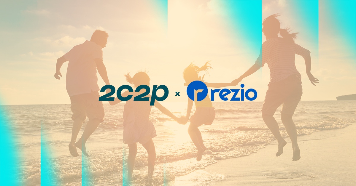 rezio Partners with 2C2P to Unlock New Revenue Opportunities and Help Tourism Rebound across Southeast