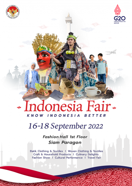 เชิญสัมผัสอินโดนีเซียในหลากมิติให้มากยิ่งขึ้น ในงาน Indonesia Fair ในธีม Know Indonesia Better ณ แฟชั่นฮอลล์