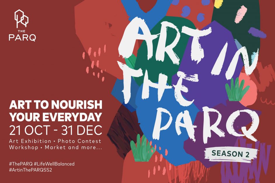 เอาใจสายอาร์ตกับ Art in The PARQ - Season 2 เทศกาลศิลปะร่วมสมัยใจกลางเมือง