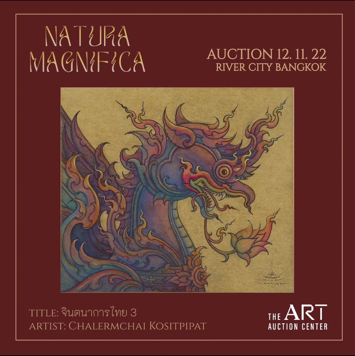 วงการศิลปะไทยคักคัก ดิ อาร์ต อ๊อคชั่น เซ็นเตอร์ (The Art Auction Center) เตรียมจัดประมูลผลงานศิลปะครั้งใหญ่แห่งปี ภายใต้ชื่อ NATURA MAGNIFICA