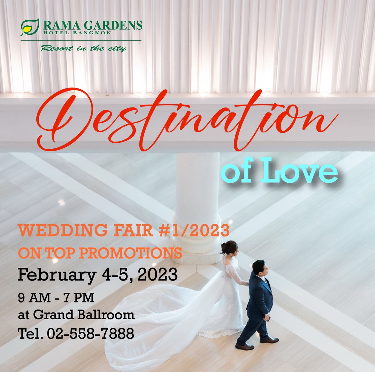 Destination of Love Wedding Fair 2023 ครั้งที่ 1 เวดดิ้งแฟร์ครั้งแรกแห่งปี จัดใหญ่ จัดเต็ม!! ที่โรงแรมรามา การ์เด้นส์
