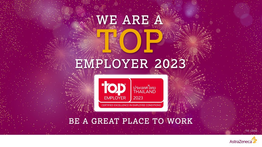 AstraZeneca Thailand wins Top Employer Award 2023 for the third year in a row,reaffirming its position as a great place to work