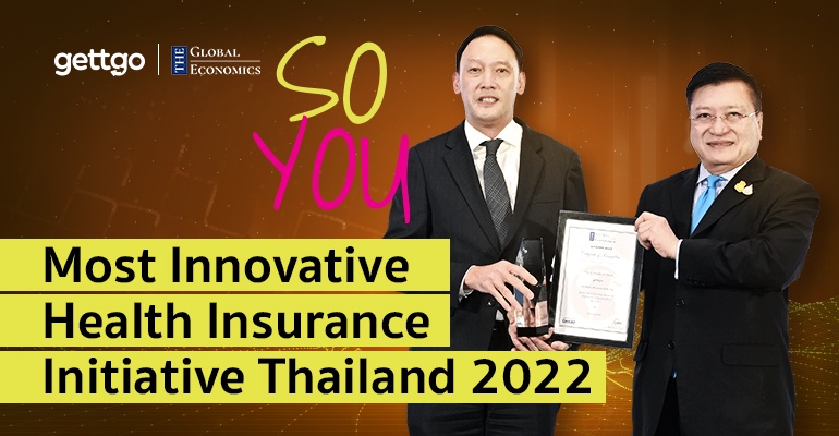 gettgo So You มาแรง! นำเทรนด์ประกันสุขภาพที่ออกแบบได้ตามไลฟ์สไตล์คุณ คว้ารางวัล Most Innovative Health Insurance Initiative Thailand 2022