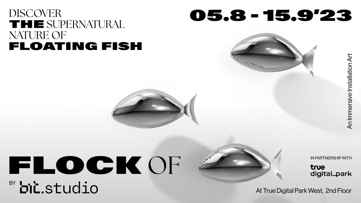 ทรู ดิจิทัล พาร์ค เตรียมพาคุณข้ามพรมแดนสู่การผสานกันของโลกศิลปะและเทคโนโลยี ในนิทรรศการศิลปะสุดล้ำ FLOCK OF. Discover the supernatural nature of floating fish ชมฟรี! ตั้งแต่วันที่ 5 ส.ค. - 15 ก.ย.