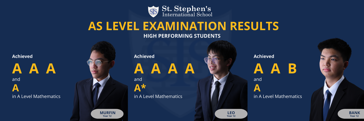 นักเรียนโรงเรียนนานาชาติเซนต์สตีเฟ่นส์ (กรุงเทพฯ) ทำคะแนนสอบ IGCSE, AS และ A Level ที่ยอดเยี่ยม!