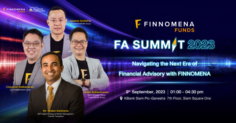 FINNOMENA FUNDS hosted the FA SUMMIT 2023 Navigating the Next Era of Financial Advisory with FINNOMENA with a commitment to support the alternative career known as 'Financial Advisor', boasting more than 2,100 individuals.