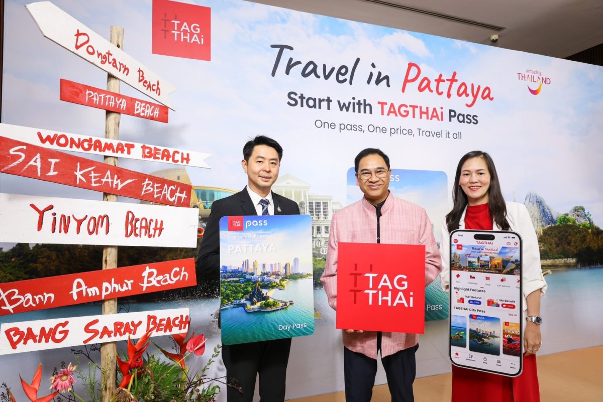 TAGTHAi Introduces the Pattaya Pass to Expand the National Tourism Platform and Promote Authentic Travel Experiences in the