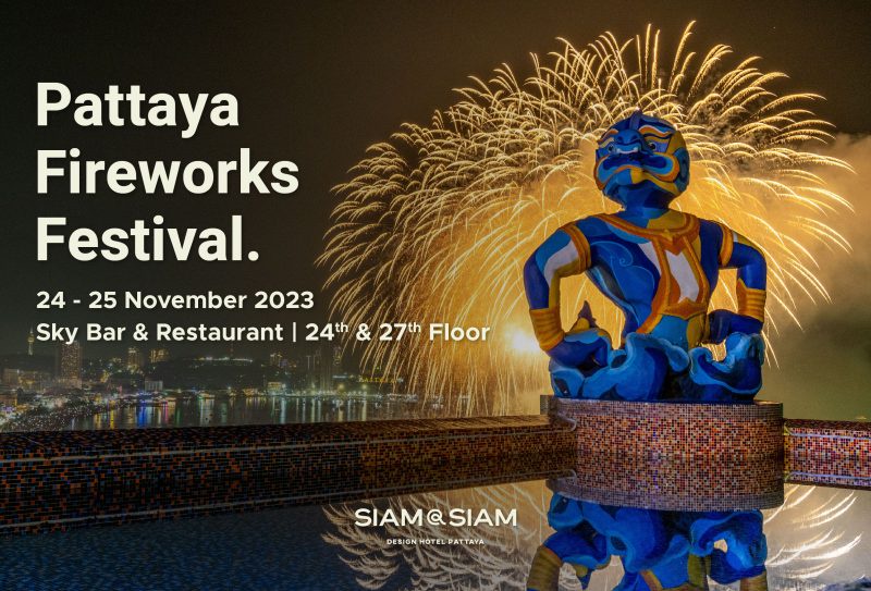 Pattaya International Fireworks Festival 2023 at Siam@Siam Design Hotel Pattaya
