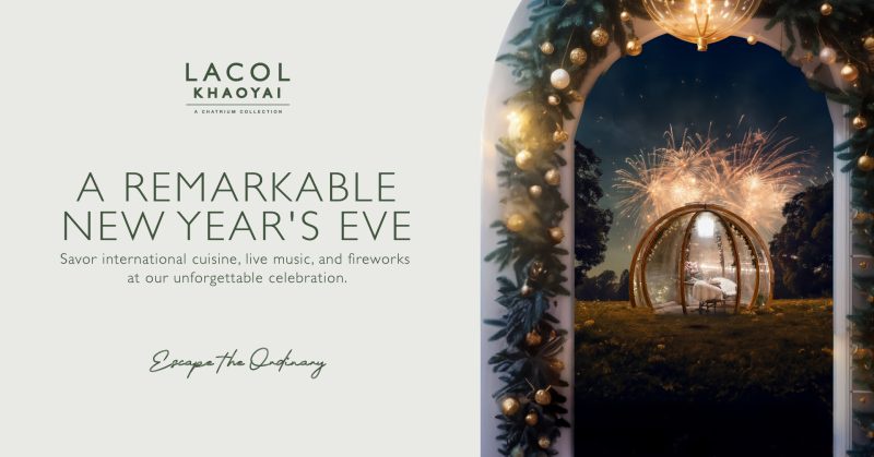 Embrace the Holiday Spirit at Lacol Khaoyai - A Chatrium Collection with Exclusive Christmas and New Year's Eve Extravaganzas