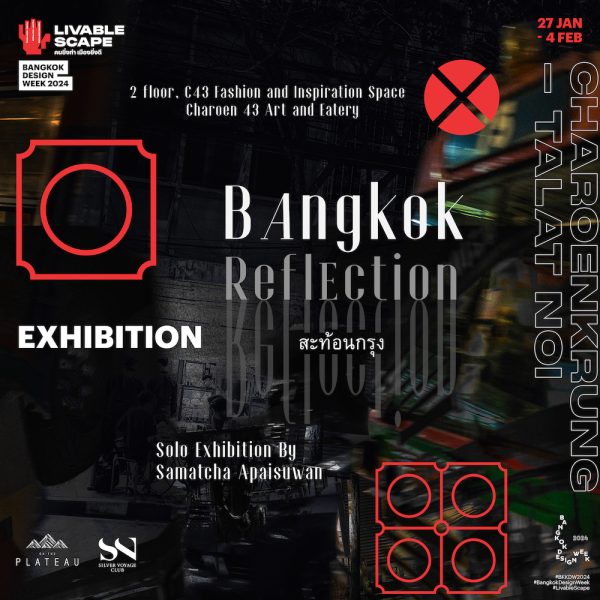 Exploring diverse perspectives of Bangkok through the lens of Samatcha Apaisuwan. In a solo exhibition Bangkok Reflection at Charoen43 Art and Eatery.