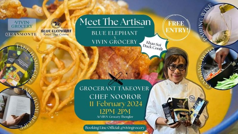 Blue Elephant Group and Vivin Grocery Present Khao Soi Duck Confit and Other Treats at the Meet The Artisan Event at Thonglor