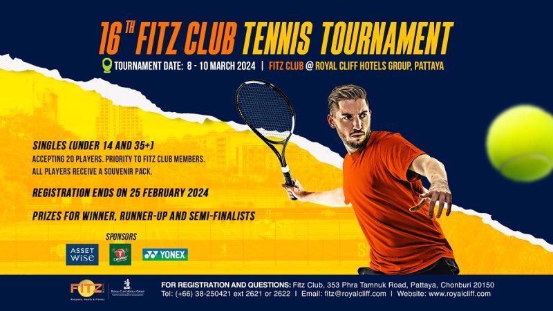 8 - 10 มีนาคมนี้ มาร่วมประลองฝีมือ เฟ้นหาแชมป์ กับการแข่งขันฟิตซ์ คลับ เทนนิสทัวร์นาเมนท์ ครั้งที่ 16