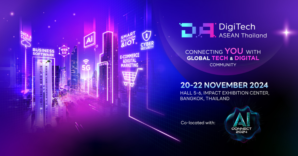 DigiTech ASEAN Thailand 2024 event returning better and bigger with co-located AI Connect 2024 this November