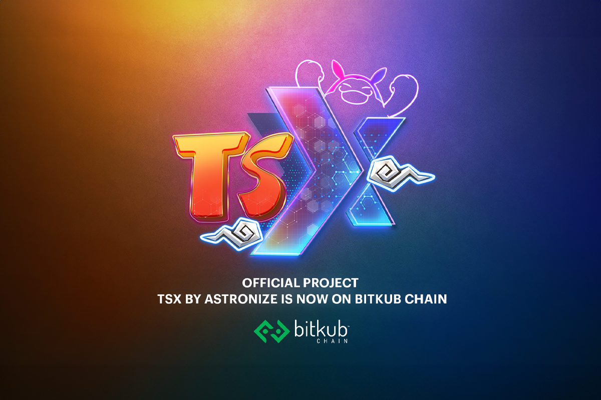 สิ้นสุดการรอคอย เกมเมอร์ชาวไทยห้ามพลาด TSX by Astronize เกม Official Project ล่าสุดบน Bitkub Chain พร้อมเปิดให้ทุกคนร่วมสนุก เร็วๆนี้
