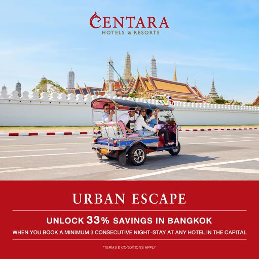 Urban Escape: Unlock 33% Savings in Bangkok with Centara Hotels Resorts