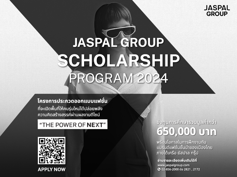 Calling All Budding Fashion Talents! JASPAL GROUP Scholarship Program 2024. Win Scholarships Totaling Over 650,000 Baht - Entries Accepted Until April 19, 2024