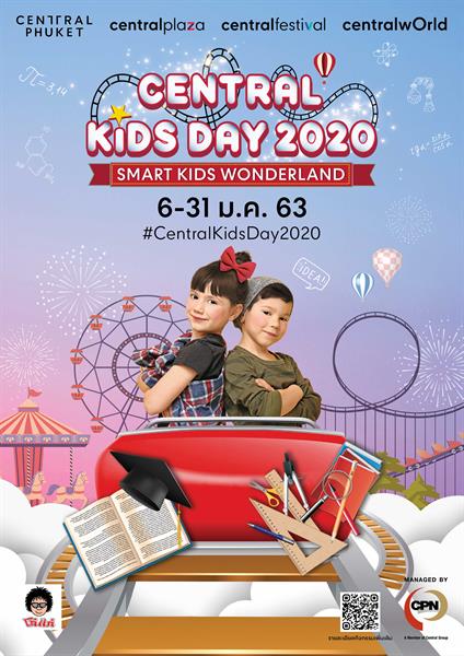 ซีพีเอ็น จัดแคมเปญวันเด็ก Central Kids Day 2020 Smart Kids Wonderland สนุกกับการผจญภัยในดินแดนมหัศจรรย์ ณ ศูนย์การค้าเซ็นทรัลฯ