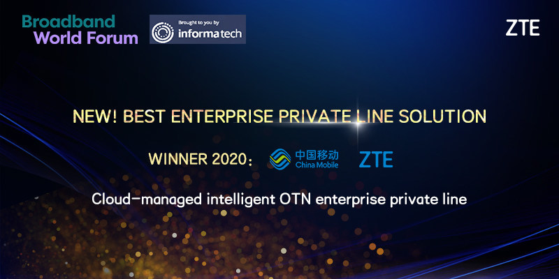 แซดทีอี ควง ไชน่า โมบาย คว้ารางวัล Best Enterprise Private Line Solution Award จากงาน Broadband World Forum